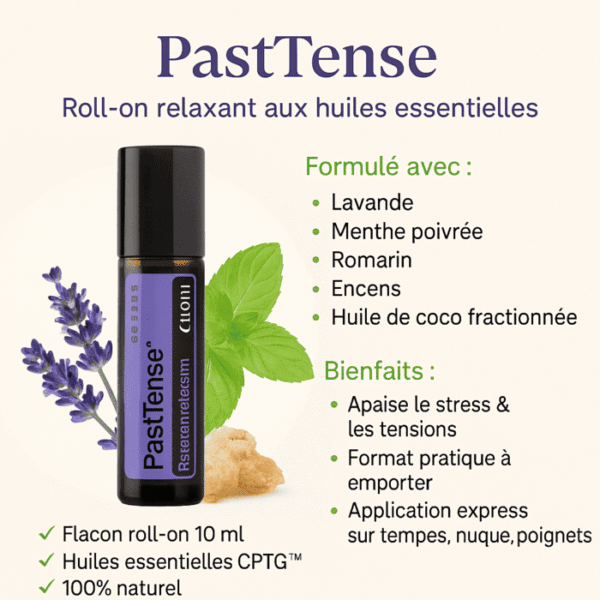 Roll-on PastTense doTERRA 10 ml – Mélange d’huiles essentielles relaxantes pour stress et tensions